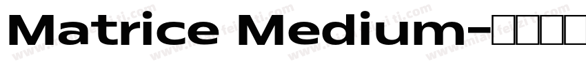 Matrice Medium字体转换